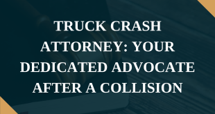 Truck Crash Attorney Your Dedicated Advocate After a Collision